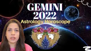 GEMINI 2022 Yearly Horoscope, Gemini 2022 Astrology