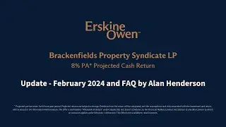 Brackenfields Update and FAQ by Erskine Owen Director Alan Henderson - February 2024