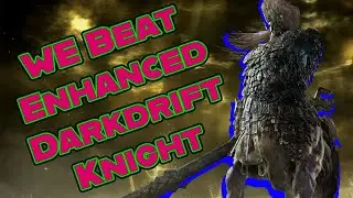 We Beat Enhanced Darkdrift Knight