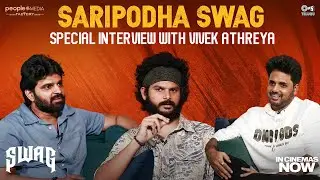 SARIPODHA SWAG🤘Special Interview with Vivek Athreya | Sree Vishnu | Hasith Goli | Telugu Dhamaka