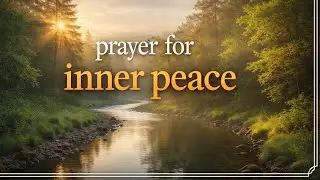 &ldquo;Prayer for Inner Peace | Find Calm & Comfort in God&rdquo;