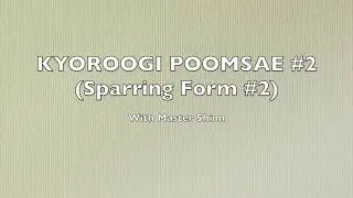 KYOROOGI POOMSAE #2