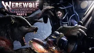 Werewolf The Apocalypse   Earthblood walkthrough part5