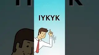 What Does IYKYK Mean?