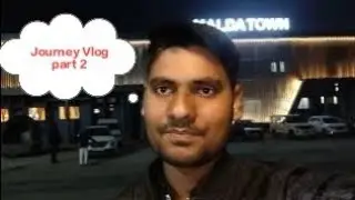 Rajmahal to Malda blog part 2 | #ytvideos #firstvlog #travelvlog #viralvideo #malda #rajmahal 😊🙂