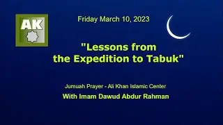 Lessons from the Expedition to Tabuk with Imam Dawud Abdur Rahman