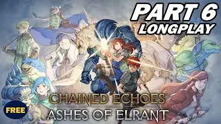 Chained Echoes: Ashes of Elrant - Longplay - Part 6