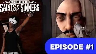 THIS IS THE BEST VR ZOMBIE GAME EVER... | TWD: SAINTS AND SINNERS - EPISODE 1