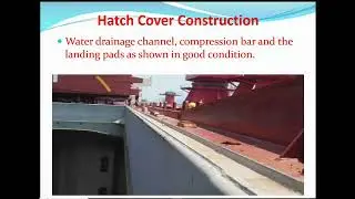 HATCH COVER MAINTENANCE PART 1 CARGO WORK CHEIF MATE MMD EXAM PHASE 1