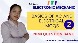 BASIC  OF AC AND ELECTRICALMODULE -2 & 3 | Electronic Mechanic 1st Year MCQ | NIMI Question Bank📖
