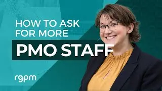 How to ask for more PMO staff