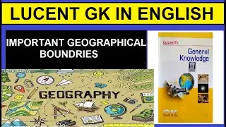 Lucent Facts Important Geographical discoveries | lucent geography in english | lucent gk in english