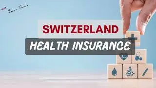 Switzerland 🇨🇭 Health  Insurance | My Life in Switzerland