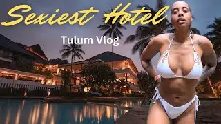 Visiting The Most Romantic Hotel In Tulum