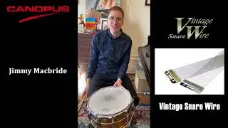 [CANOPUS] Jimmy Macbride | Vintage Snare Wires