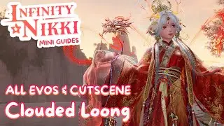 ALL Clouded Loong Evolutions🐉  | Poses & Cutscene | Infinity Nikki 1.8 Daqing Season