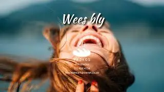 Wees bly