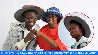 BALAA LA   I_ONE MAJONZ NA GIFT MARINE BIRTHDAY PARTY YA SELE MINAMBA SHOW LIVE