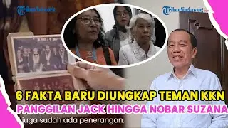 6 FAKTA BARU DIUNGKAP TEMAN KKN JOKOWI DI SIDANG GUGATAN IJAZAH: PANGGILAN JACK HINGGA NOBAR SUZANA