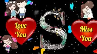 s letter love whatsapp status ! s name status ! s word status ! s love status ! love s !