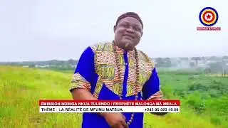 La réalité de Mfumu Matsua par le prophète Malonga mâ mbala 