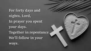 LORD SPRINKLE US WITH ASHES. (ASH WEDNESDAY HYMN ) 2026