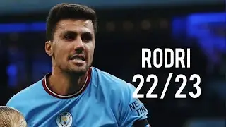 Rodri 22/23 - Insane Goals, Assists & Defence | HD