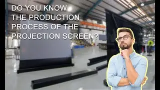 Motorized Floor-Rising ALR Screen-The whole Process of Production of Electric Floor Rising Screen