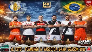 4K | New Kits - Flamengo & Vasco da Gama Season 2026 + installation - PES 21 & FL 26
