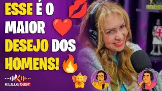 💋 Só 1% das mulheres fazem isso! | Fatima Nascimentto | Kililla Cast