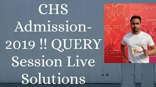 CHS Admission- 2019!!Live Query