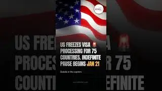 US Pauses Visas for 75 Countries