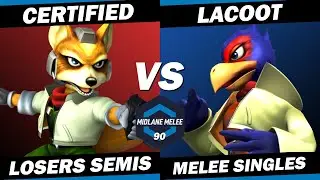 Certified vs lacoot - Losers Semi Finals | Midlane Melee 90