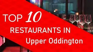 Top 10 best Restaurants in Upper Oddington, United Kingdom