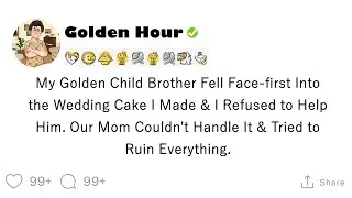 I refused to let my Golden Child brother fall face-first into the wedding cake I made.