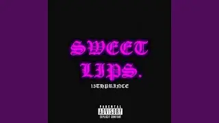 Sweet Lips.