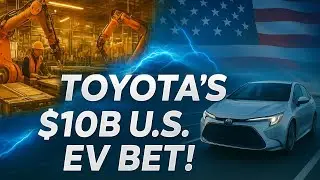 Toyota&rsquo;s $10 Billion U.S. Expansion: New Battery Plant Ignites America&rsquo;s EV Future!