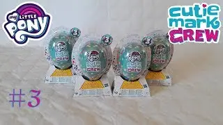 Ouverture de 4 ballons surprise de Cutie Mark Crew S&eacute;rie 3 [#3]