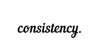 Consistency The Key Of Success.