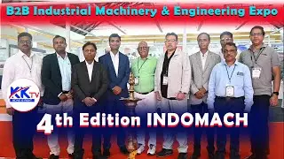 B2B Industrial Machinery & Engineering Expo 4th Edition INDOMACH  HITEX Exhibition Centre KKTV NEWS