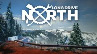 Long Drive North: Co-Op RV Simulator | Demo | Early Access | Gameplay PC