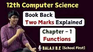 🕺🏼💃🏼 Functions  | 12th Computer Science - Chapter 1 Book Back Two marks explained | Tamil