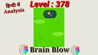 #Brain_Blow #Level_378. brain blow Level 378 complete with analysis. Easy way to cross the level.