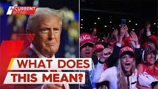 What does the US election result mean for Australia? | A Current Affair