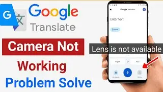 Google translate camera not working | Problem Solve | How to turn on Google Translate camera