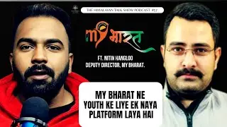 Youth Rising, Nation Building | An Inspiring MY Bharat Conversation with Mr. Nitin Hangloo
