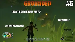 Susah Banget Nyari Sunken Bone di Air!! - Grounded Indonesia