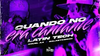 CUANDO NO ERA CANTANTE (TECH) @AnuelAA x @Salastkbron 