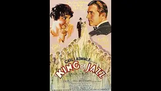 King of Jazz - The landmark 1930 Technicolor musical review.