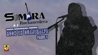 Sombra Rockanrolera - Rock En Cuajimalpa - Sombra Rockanrolera Presenta ( Parte 1 )